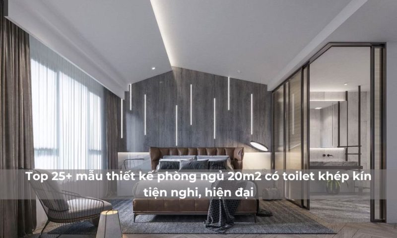 thiết kế phòng ngủ 20m2 có toilet